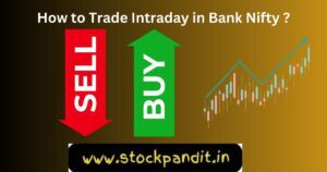 How to Trade Intraday in Bank Nifty ?