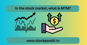 In the stock market, what is MTM