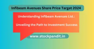 Infibeam Avenues Share Price Target 2024