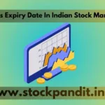 What Is Expiry Date In Indian Stock Market