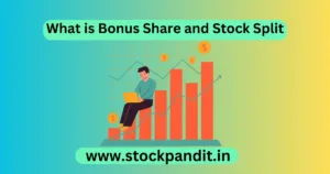 What is Bonus Share and Stock Split